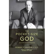 The Pocket-size God: Essays from Notre Dame Magazine