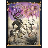Gris Grimly&rsquo;s Tales from the Brothers Grimm