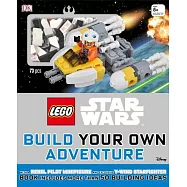 Lego Star Wars: Build Your Own Adventure: With a Rebel Pilot Minifigure and Exclusive Y-Wing Starfighter