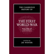 The Cambridge History of the First World War, Volume 3: Civil Society