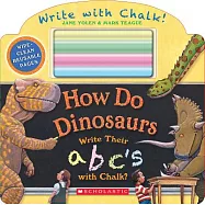 How Do Dinosaurs Write Their ABC’s with Chalk?