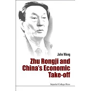 Zhu Rongji and China’s Economic Take-Off