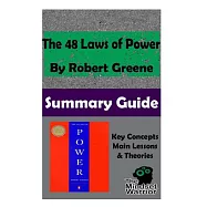 The 48 Laws of Power: The Mindset Warrior Summary Guide
