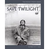 Save Twilight: Selected Poems