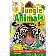 DK Readers L1: Jungle Animals: Discover the Secrets of the Jungle!