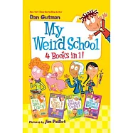 My Weird School 4 Books in 1!: Books 1-4