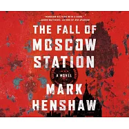 The Fall of Moscow Station
