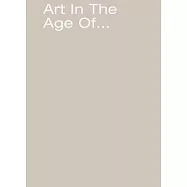 Art in the Age Of...