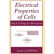 Electrical Properties of Cells: Patch Clamp for Biologists