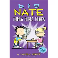 Big Nate Thunka, Thunka, Thunka