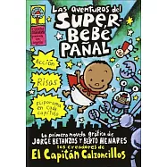 Las Aventuras Del Superbebe Panal / The Adventures of Super Diaper Baby