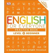 English for Everyone: Level 2: Beginner, Practice Book: A Complete Self-Study Program
