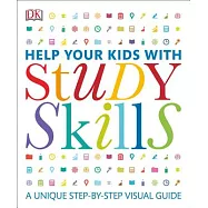 Help Your Kids With Study Skills: A Unique Step-by-/Step Visual Guide