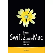 Learn Swift 2 on the MAC: For OS X and Ios