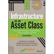 Infrastructure as an Asset Class: Investment Strategy, Sustainability, Project Finance and PPP