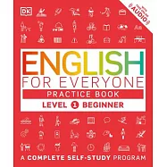 English for Everyone: Level 1: Beginner, Practice Book: A Complete Self-Study Program