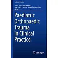 Paediatric Orthopaedic Trauma in Clinical Practice