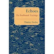 Echoes: The Boudhanath Teachings