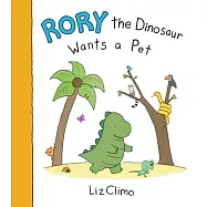 Rory the Dinosaur Wants a Pet