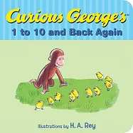 Curious George’s 1 to 10 and Back Again