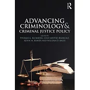 Advancing Criminology and Criminal Justice Policy