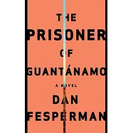 The Prisoner of Guant&aacute;namo