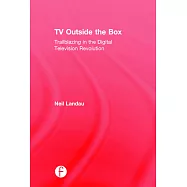 TV Outside the Box: Trailblazing in the Digital Television Revolution