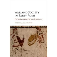 War and Society in Early Rome