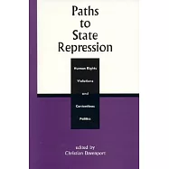 Paths to State Repression: Human Rights Violations and Contentious Politics