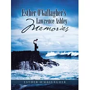 Esther O’gallagher’s Lawrence Ashley Memories