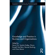 Knowledge and Practice in Business and Organisations