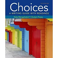 Choices: A Writing Guide with Readings