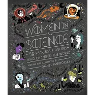 Women in Science: 50 Fearless Pioneers Who Changed the World