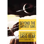 Beyond the Farthest Suns