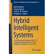Hybrid Intelligent Systems: 15th International Conference His 2015 on Hybrid Intelligent Systems, Seoul, South Korea