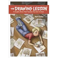 The Drawing Lesson: A Graphic Novel That Teaches You How to Draw