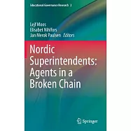 Nordic Superintendents: Agents in a Broken Chain