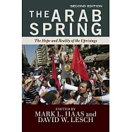The Arab Spring: The Hope and Reality of the Uprisings