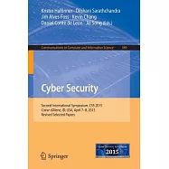 Cyber Security: Second International Symposium, Css 2015, Coeur D’alene, Id, USA, April 7-8, 2015, Revised Selected Papers