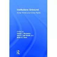 Institutions Unbound: Social Worlds and Human Rights