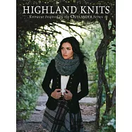 Highland Knits: Knitwear Inspired by the Outlander Series