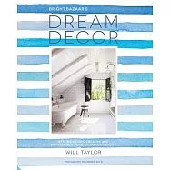 Bright.Bazaar’s Dream Decor: Styling a Cool, Creative and Comfortable Home, Wherever You Live