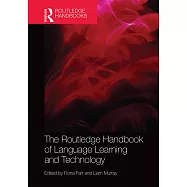 The Routledge Handbook of Language Learning and Technology