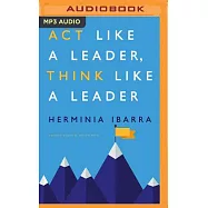 Act Like a Leader, Think Like a Leader