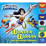 Wonder Woman and Her Super Friends!