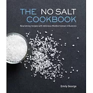 The No Salt Cookbook