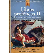 Libros profeticos / Prophetic Books: Oseas, Joel, Amos, Abdias, Jonas, Miqueas, Nahum, Habacuc, Sofonias, Ageo, Zacarias y Malaq