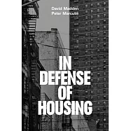 In Defense of Housing: The Politics of Crisis