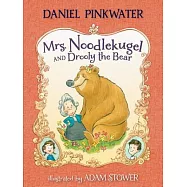 Mrs. Noodlekugel and Drooly the Bear