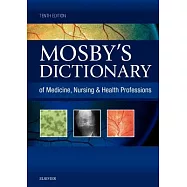 Mosby’s Dictionary of Medicine, Nursing & Health Professions